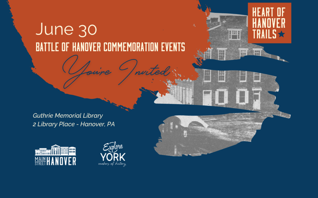Battle of Hanover Commemoration Events & Heart of Hanover Trail Ribbon Cutting